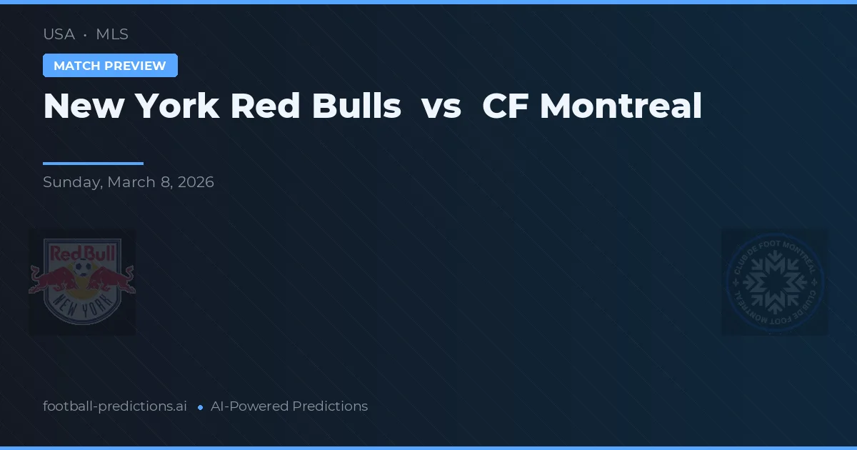 New York Red Bulls vs CF Montreal — pronóstico y previa del partido