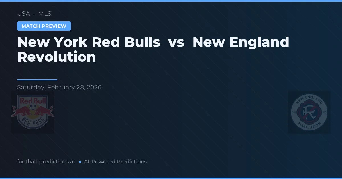 New York Red Bulls vs Revolución de Nueva Inglaterra — pronóstico y previa del partido