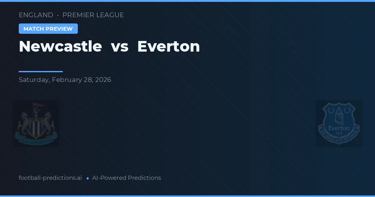 Newcastle vs Everton — pronóstico y previa del partido