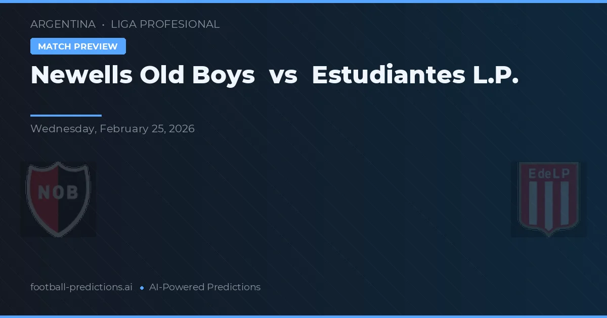 Newell's Old Boys vs Estudiantes La Plata — pronóstico y previa del partido