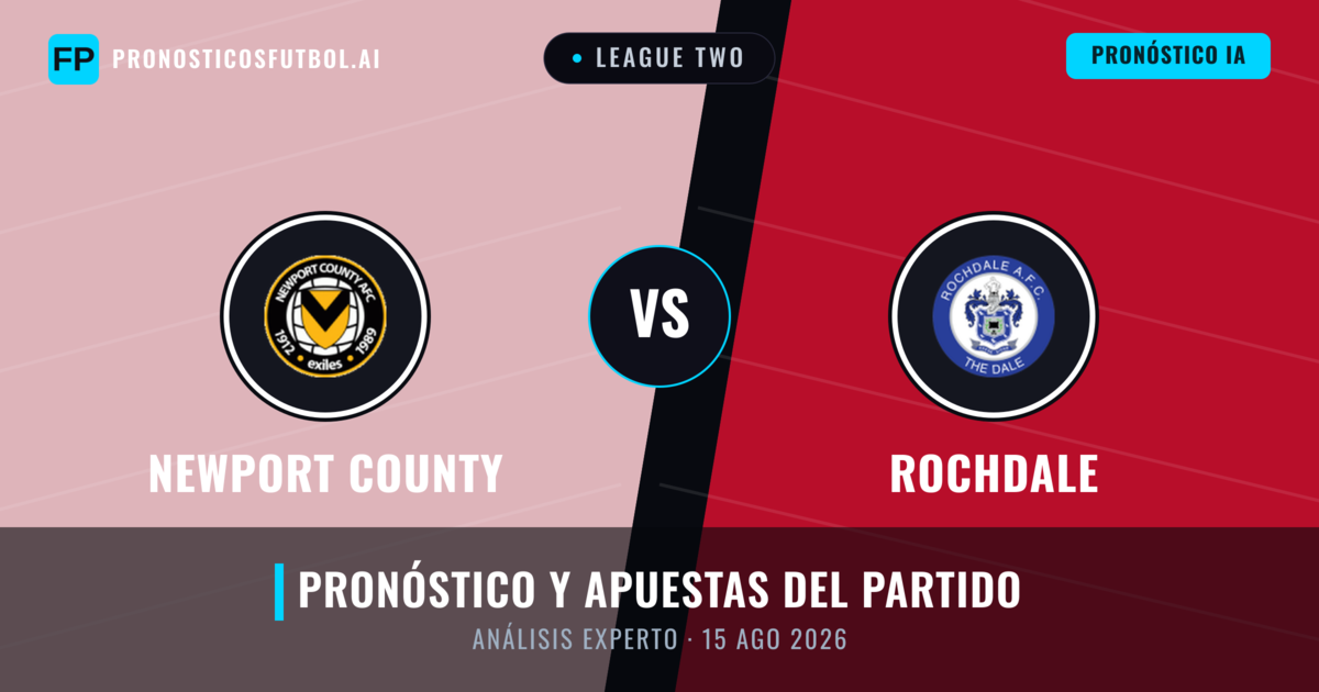 Newport County vs Rochdale — pronóstico y previa del partido