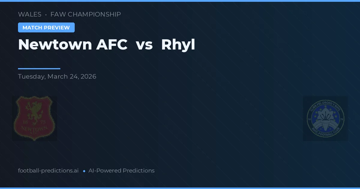 Newtown AFC vs Rhyl — pronóstico y previa del partido