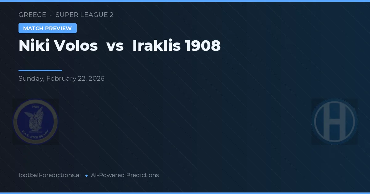 Niki Volos vs Iraklis 1908 — pronóstico y previa del partido