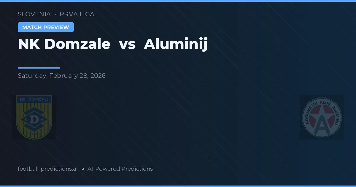 NK Domzale vs Aluminij — pronóstico y previa del partido