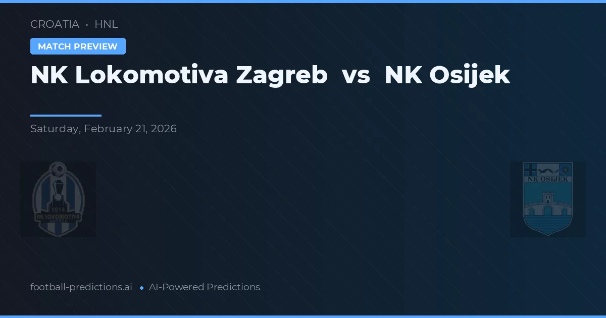 NK Lokomotiva Zagreb vs NK Osijek — pronóstico y previa del partido