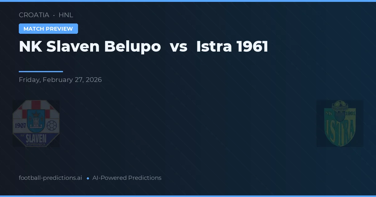 NK Slaven Belupo vs Istra 1961 — pronóstico y previa del partido