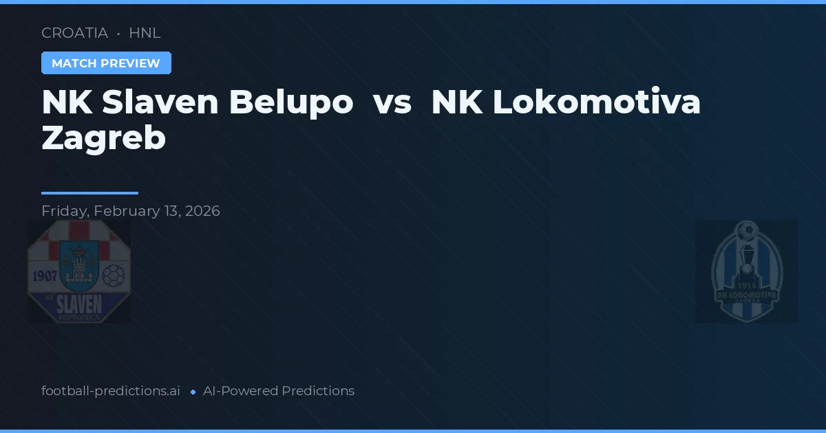 NK Slaven Belupo vs NK Lokomotiva Zagreb — pronóstico y previa del partido