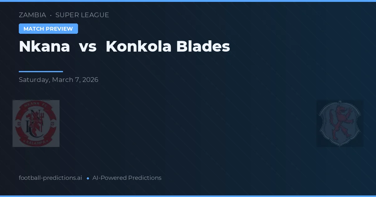 Nkana vs Konkola Blades — pronóstico y previa del partido