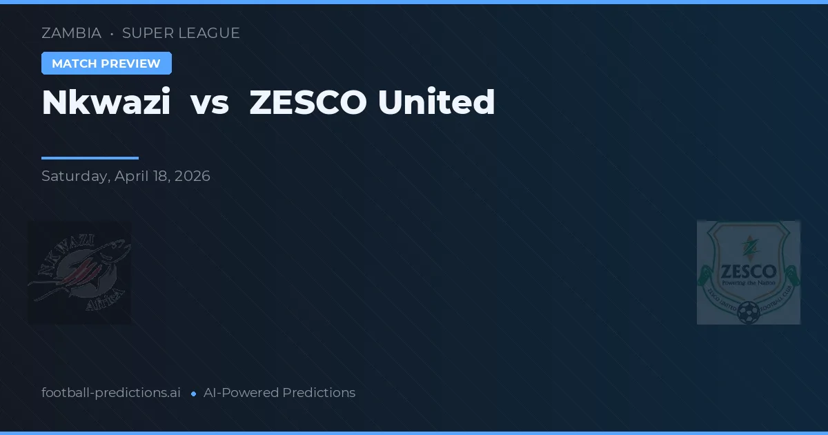 Nkwazi vs ZESCO United — pronóstico y previa del partido