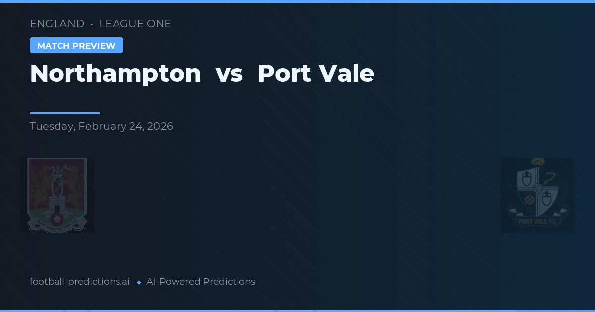 Northampton vs Port Vale — pronóstico y previa del partido