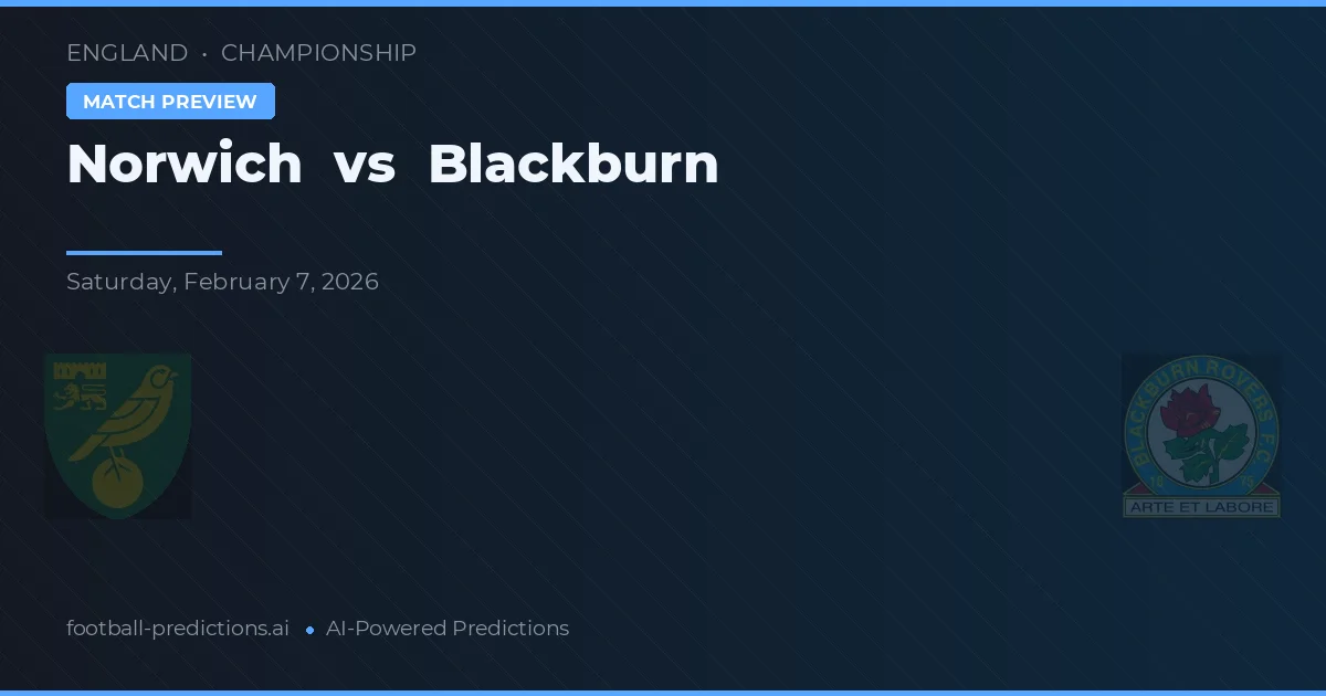 Norwich vs Blackburn — pronóstico y previa del partido