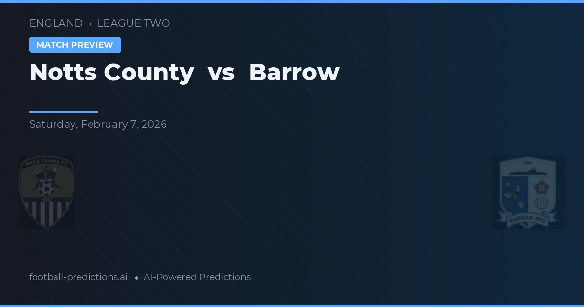 Notts County vs Barrow — pronóstico y previa del partido