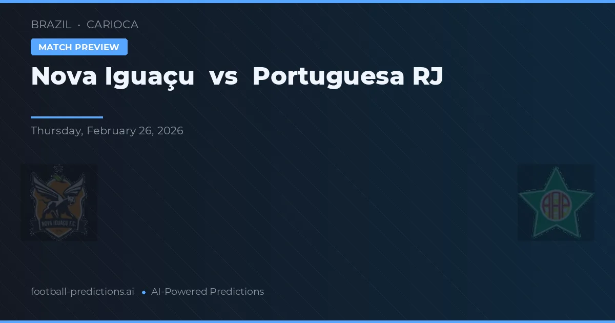 Nova Iguaçu vs Portuguesa RJ — pronóstico y previa del partido