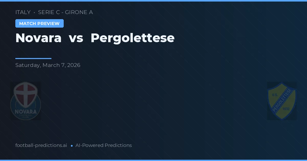 Novara vs Pergolettese — pronóstico y previa del partido