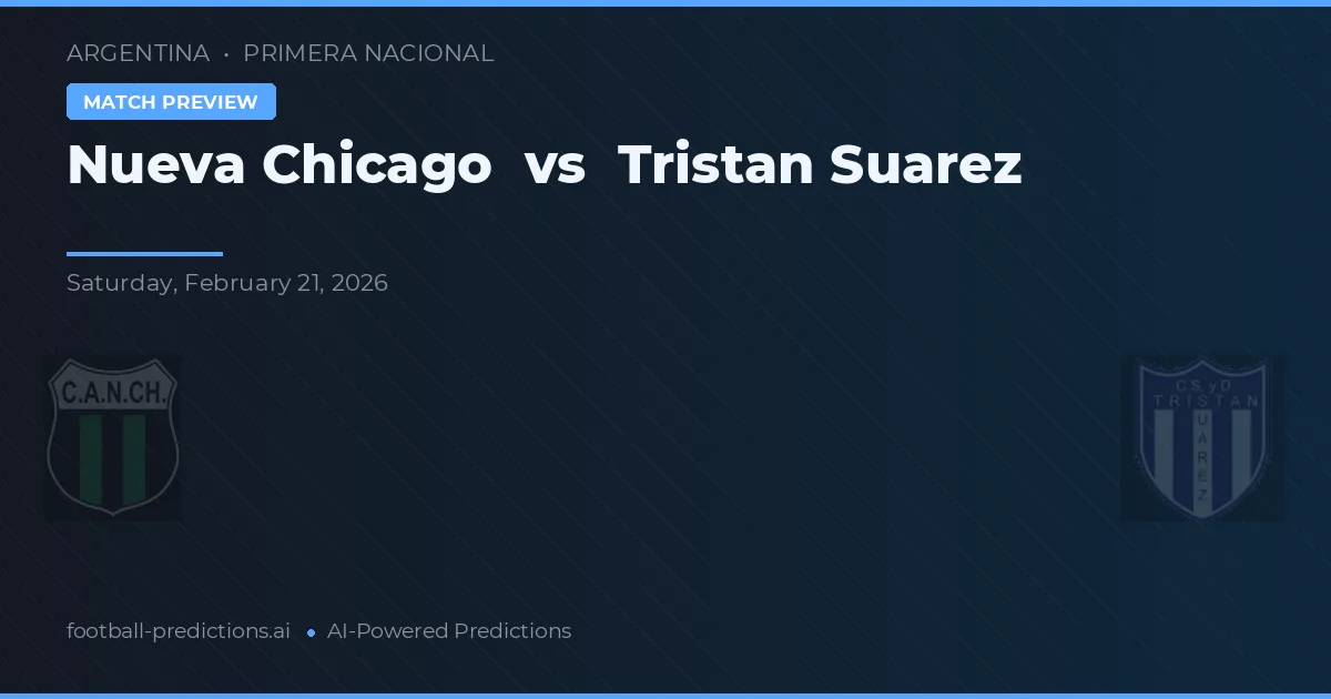 Nueva Chicago vs Tristán Suárez — pronóstico y previa del partido