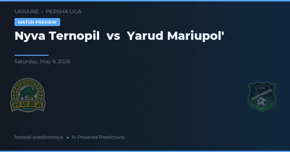 Nyva Ternopil vs Yarud Mariupol' — pronóstico y previa del partido