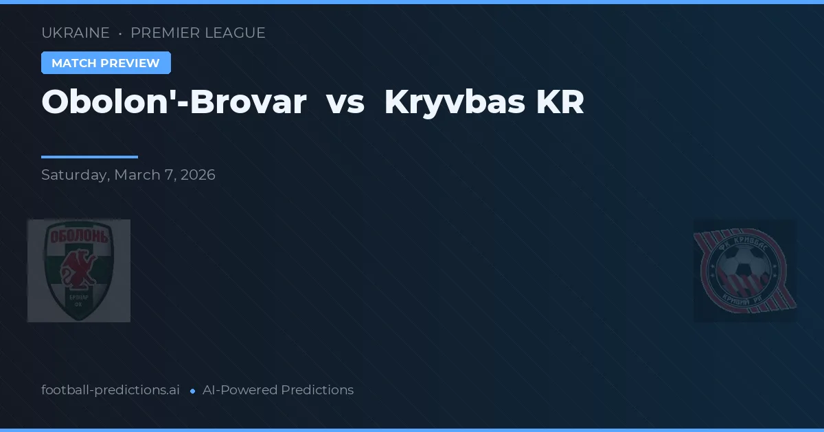 Obolon'-Brovar vs Kryvbas KR — pronóstico y previa del partido