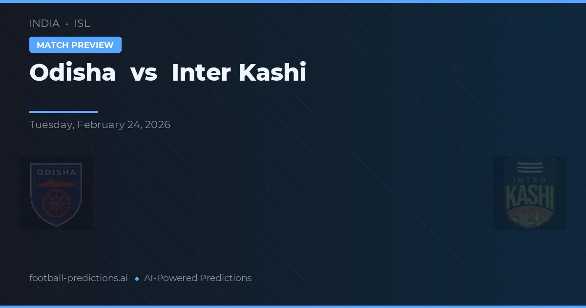 Odisha vs Inter Kashi — pronóstico y previa del partido
