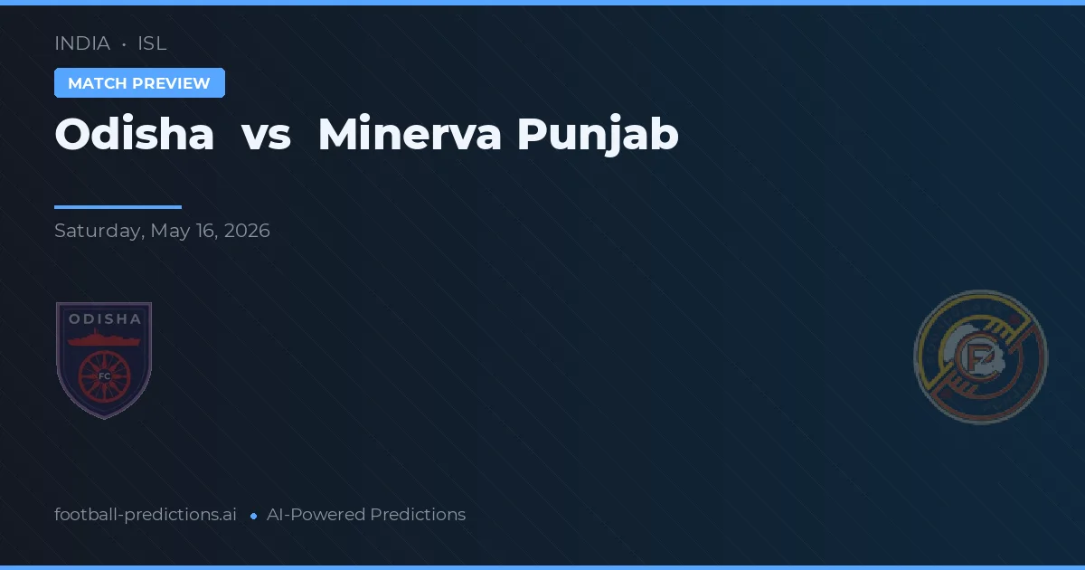 Odisha vs Minerva Punjab — pronóstico y previa del partido