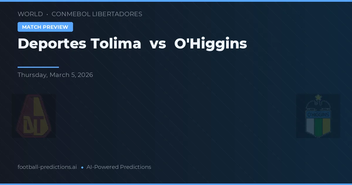 Deportes Tolima vs O'Higgins — pronóstico y previa del partido