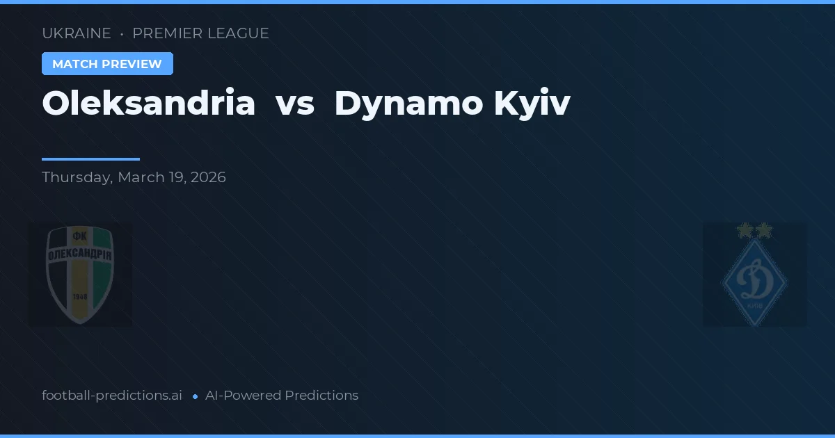 Oleksandriya vs Dinamo de Kiev — pronóstico y previa del partido