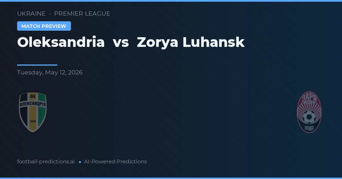 Oleksandriya vs Zorya Luhansk — pronóstico y previa del partido