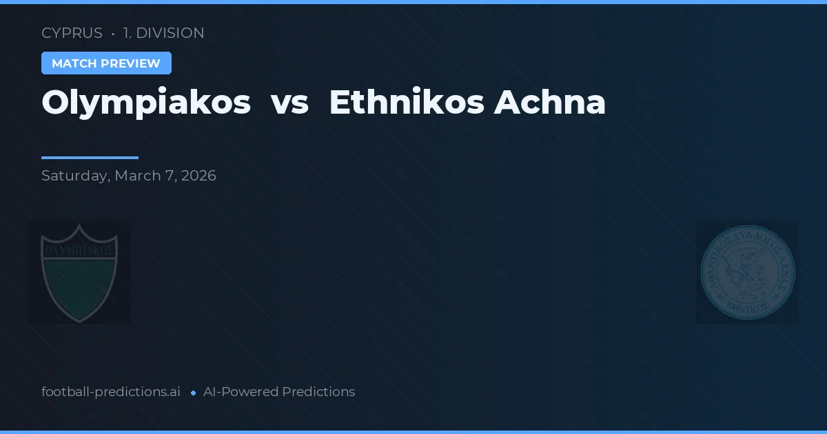 Olympiakos Nicosia vs Ethnikos Achna — pronóstico y previa del partido
