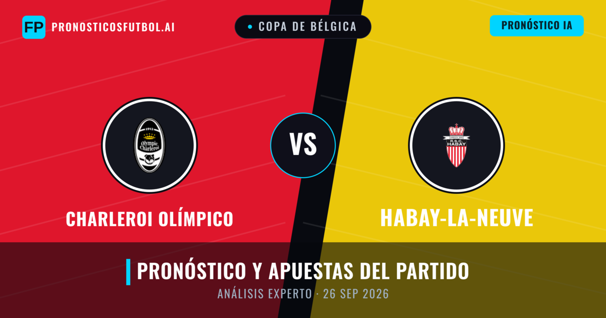 Charleroi Olímpico vs Habay-la-Neuve — pronóstico y previa del partido