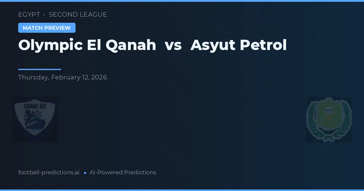 Olympic El Qanah vs Asyut Petrol — pronóstico y previa del partido