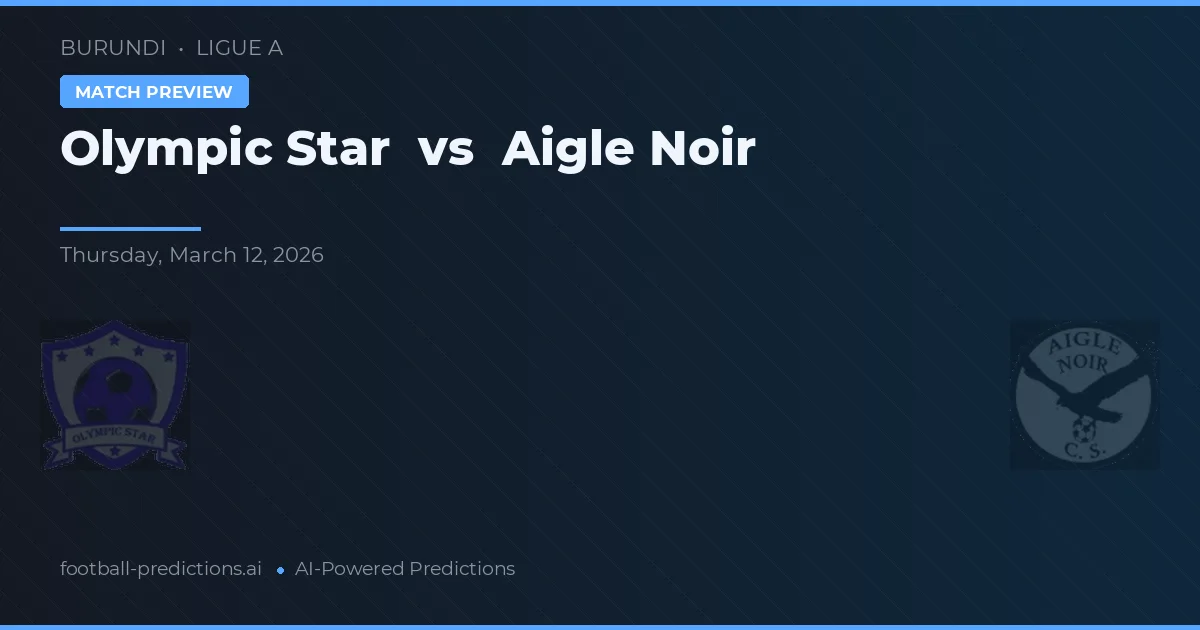 Estrella Olímpica vs Aigle Noir — pronóstico y previa del partido