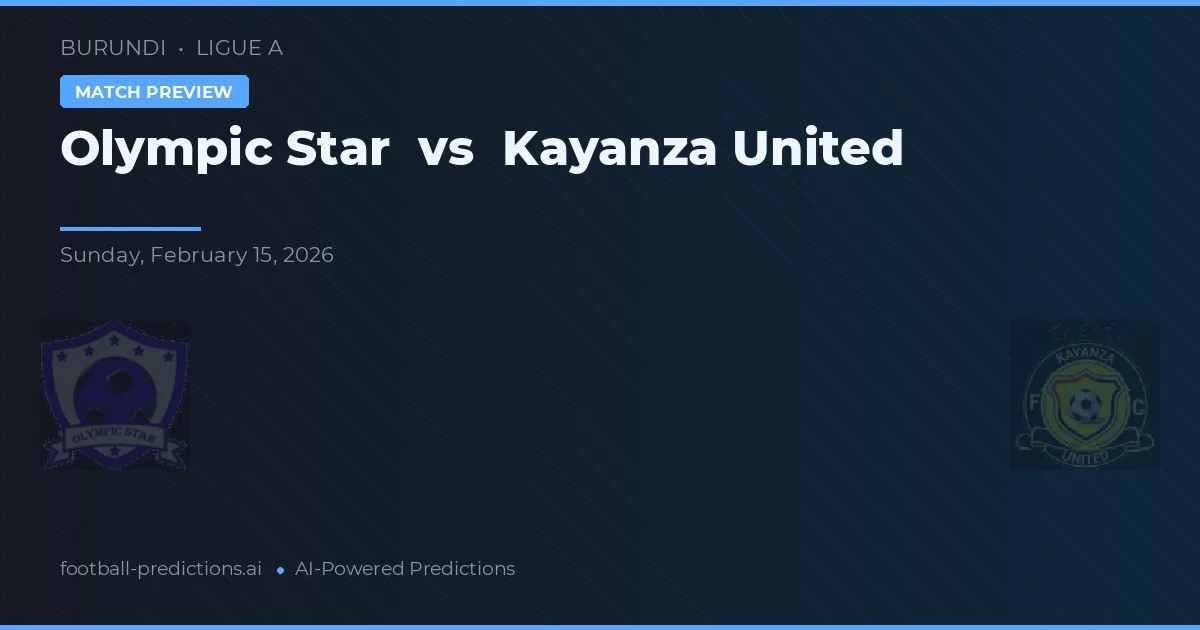 Estrella Olímpica vs Kayanza United — pronóstico y previa del partido
