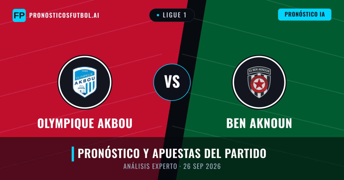 Olympique Akbou vs Ben Aknoun — pronóstico y previa del partido