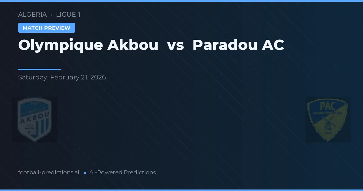 Olympique Akbou vs Paradou AC — pronóstico y previa del partido