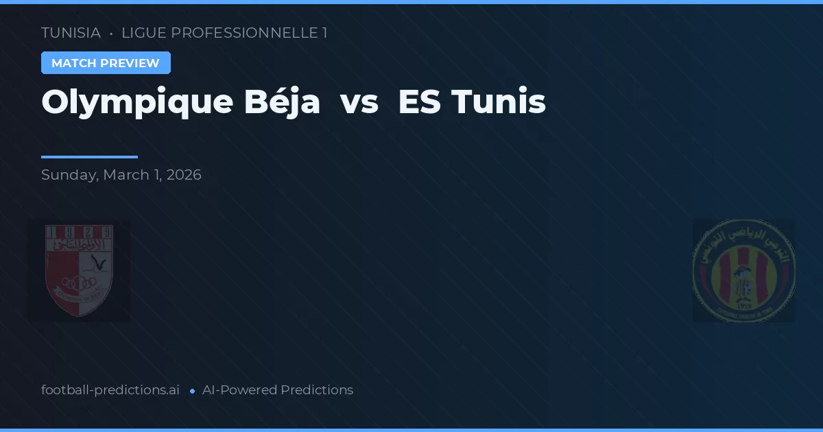 Olympique Béja vs ES Tunis — pronóstico y previa del partido
