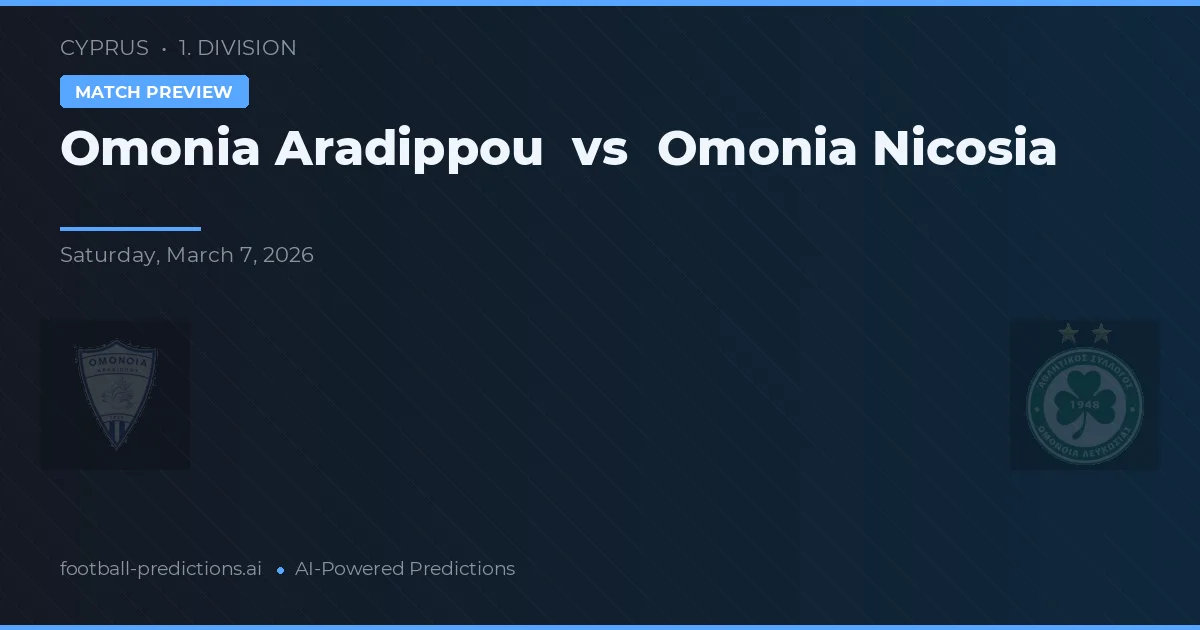 Omonia Aradippou vs Omonia Nicosia — pronóstico y previa del partido