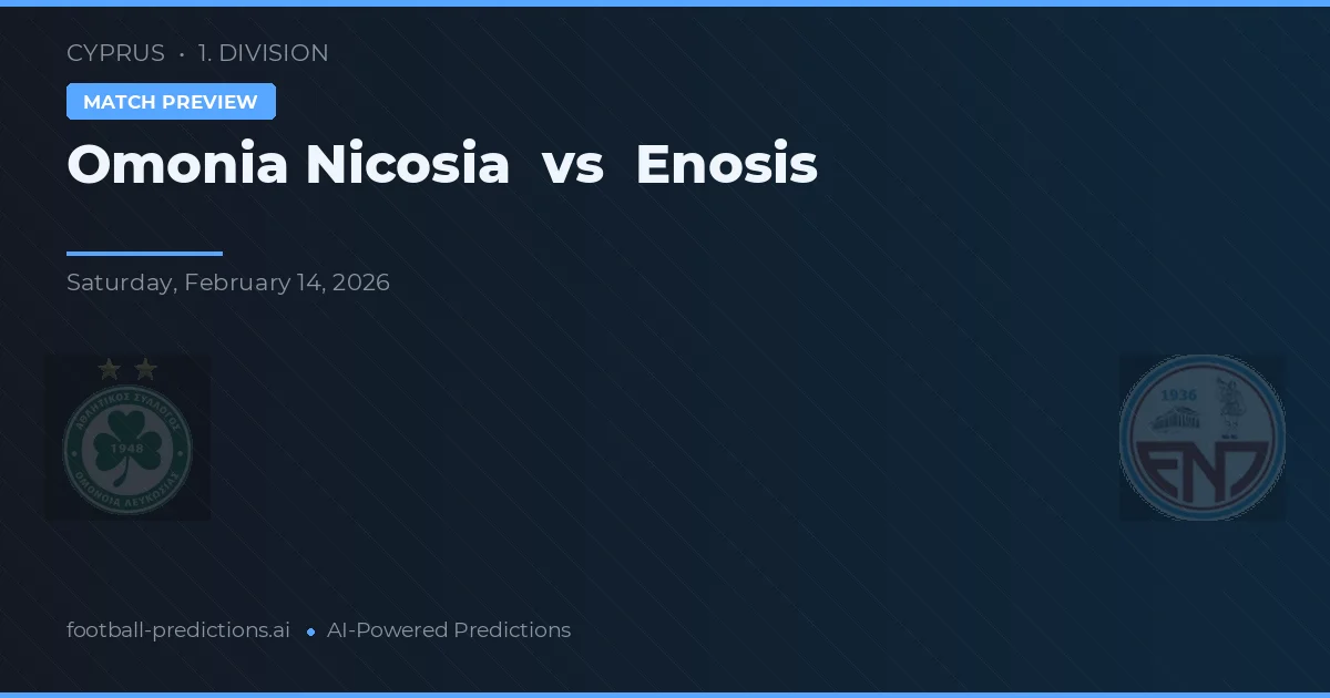 Omonia Nicosia vs Enosis — pronóstico y previa del partido