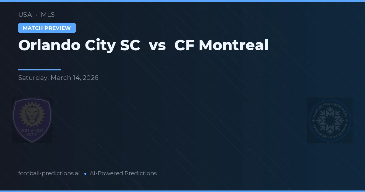 Orlando City SC vs CF Montreal — pronóstico y previa del partido