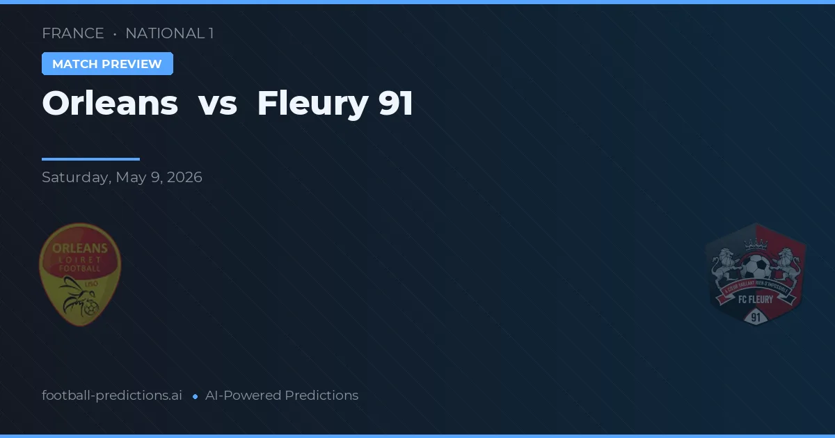 Orleans vs Fleury 91 — pronóstico y previa del partido