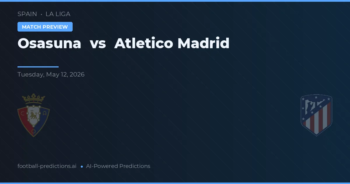 Osasuna vs Atlético de Madrid — pronóstico y previa del partido