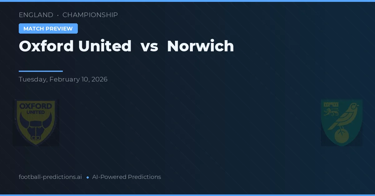 Oxford United vs Norwich — pronóstico y previa del partido