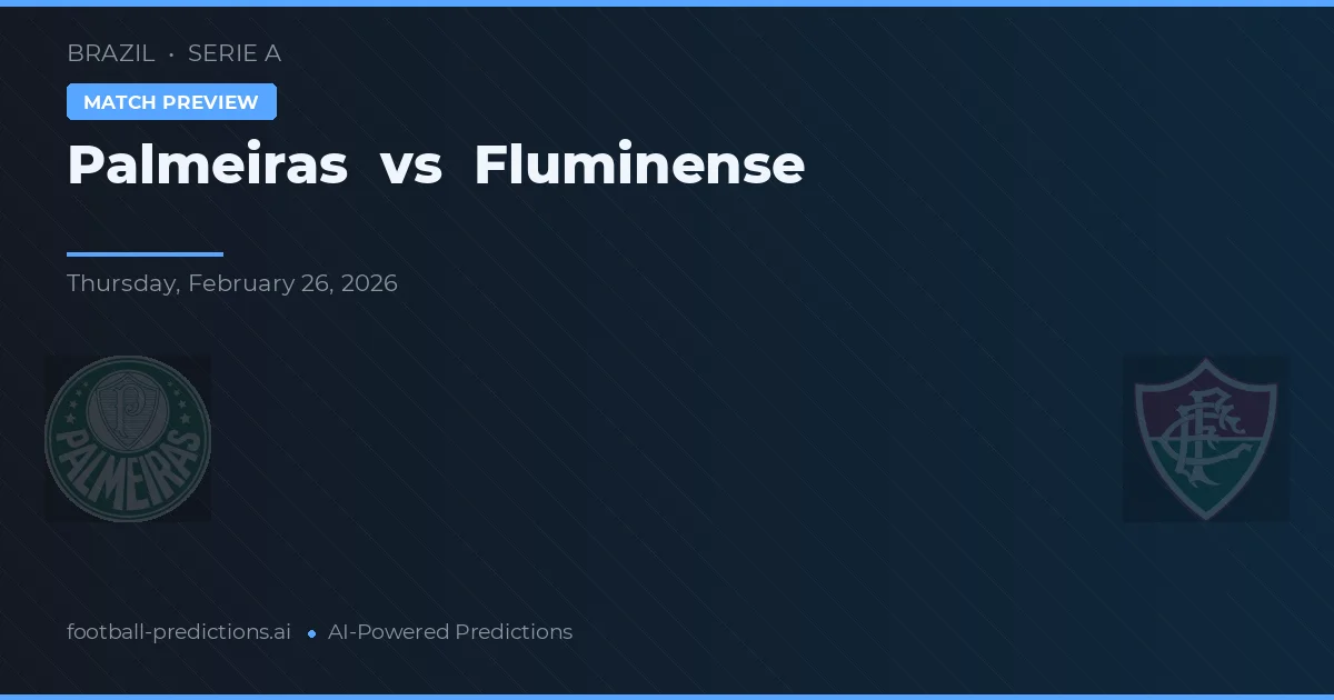 Palmeiras vs Fluminense — pronóstico y previa del partido