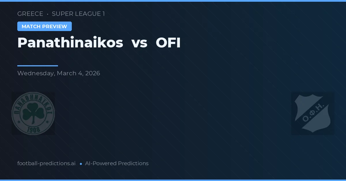 Panathinaikos vs OFI — pronóstico y previa del partido
