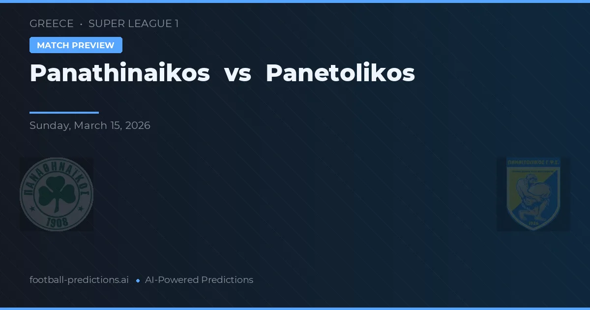 Panathinaikos vs Panetolikos — pronóstico y previa del partido