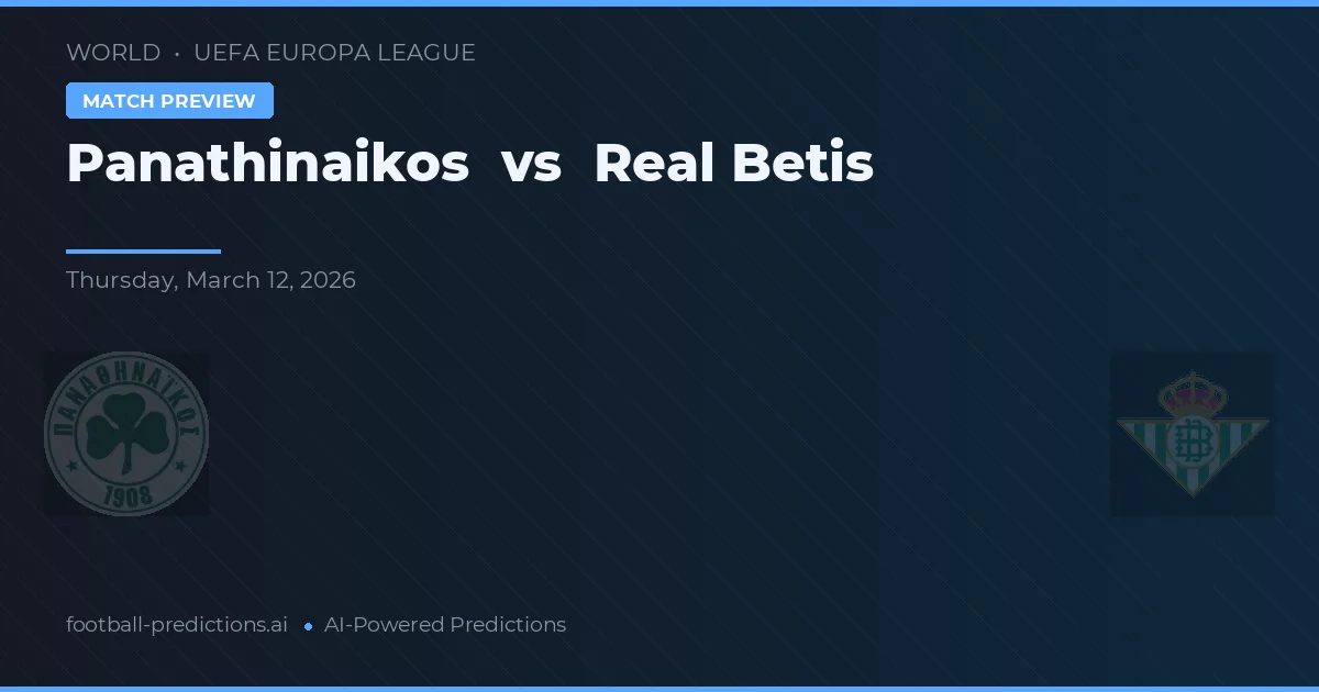 Panathinaikos vs Real Betis — pronóstico y previa del partido