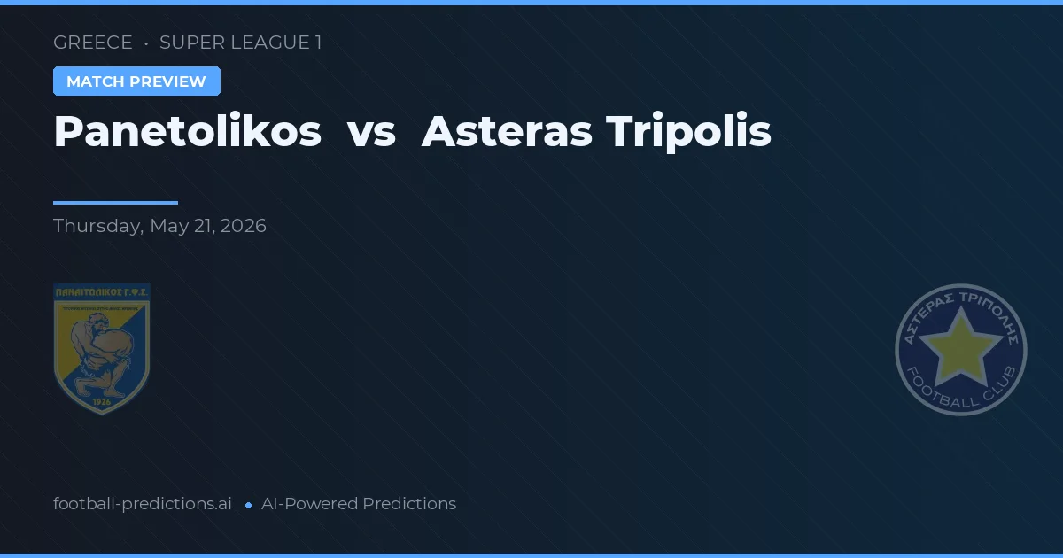 Panetolikos vs Asteras Tripolis — pronóstico y previa del partido