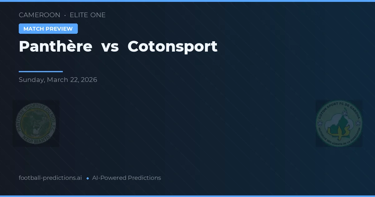 Panthère vs Cotonsport — pronóstico y previa del partido