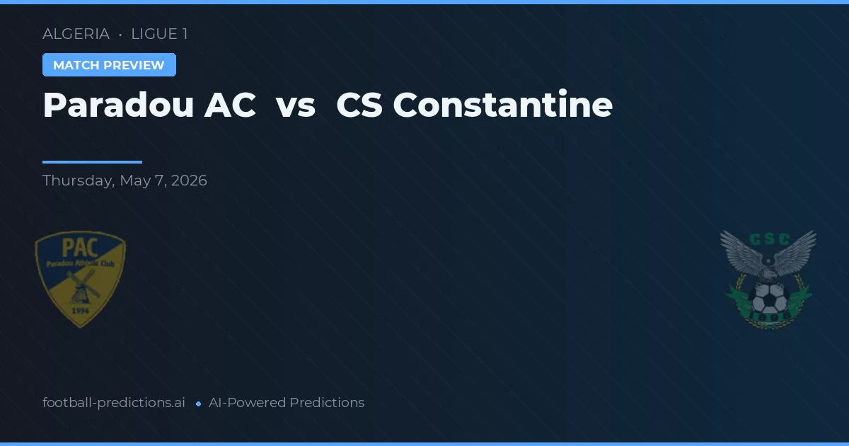 Paradou AC vs CS Constantina — pronóstico y previa del partido