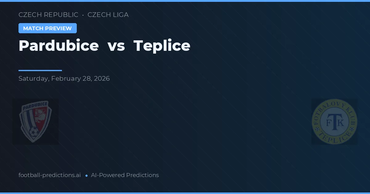 Pardubice vs Teplice — pronóstico y previa del partido