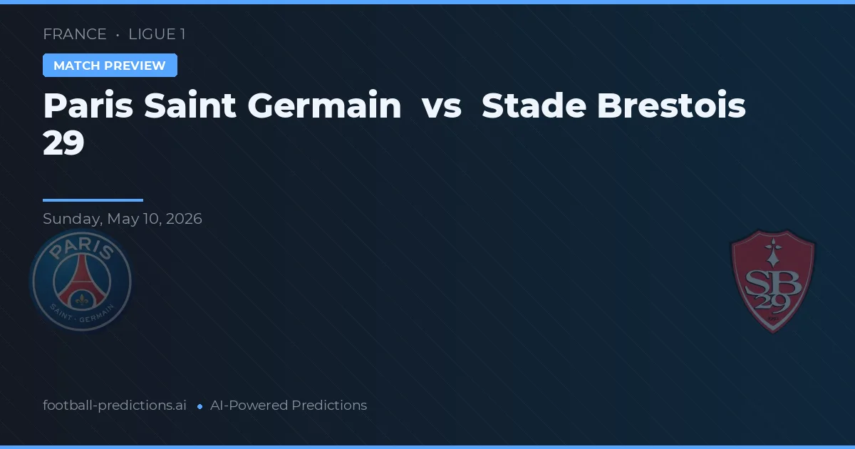 Paris Saint Germain vs Stade Brestois 29 — pronóstico y previa del partido