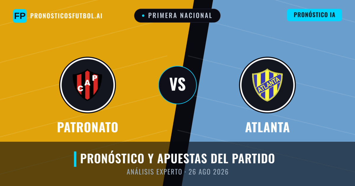Patronato vs Atlanta — pronóstico y previa del partido